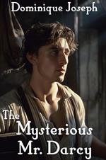 The Mysterious Mr. Darcy