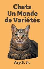 Chats Un Monde de Varietes