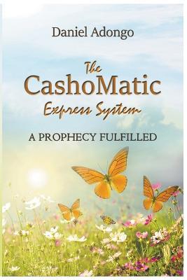 The Cashomatic Express System - Daniel Adongo - cover