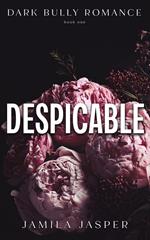 Despicable: Dark Bully Romance