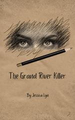 The Grand River Killer