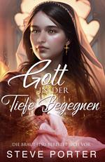 Gott in der Tiefe begegnen:Die Braut Jesu bereitet sich vor
