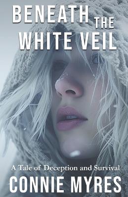 Beneath the White Veil - Connie Myres - cover