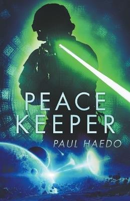 Peace Keeper: 2nd Edition - Paul Haedo - cover