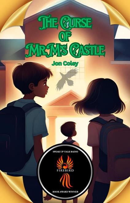 The Curse of Mr. M’s Castle - Jon Coley - ebook