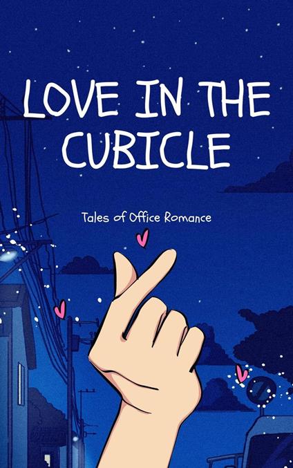 Love in the cubicles - Divyanshu Rajput - ebook