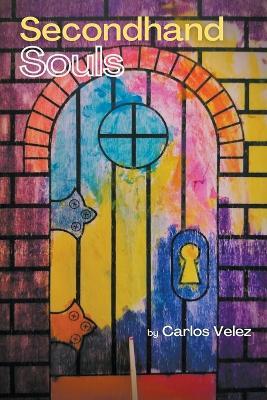 Secondhand Souls - Carlos Velez - cover