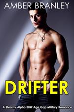 Drifter (A Steamy Alpha BBW Age Gap Military Romance)