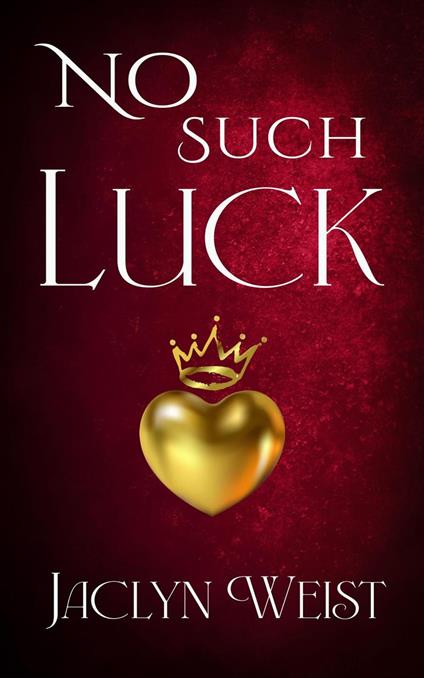 No Such Luck - Jaclyn Weist - ebook