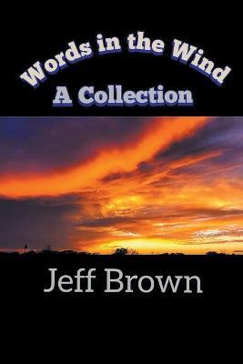 Words In The Wind - Jeff Brown - cover