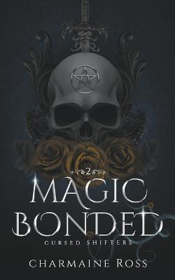 Magic Bonded: Reverse Harem Dragon Shifter Paranormal Romance - Charmaine Ross - cover