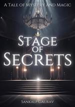 Stage of Secrets