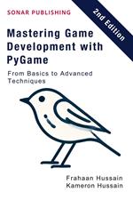 Mastering Game Development with PyGame: From Basics to Advanced Techniques