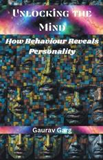 Unlocking the Mind: How Behaviour Reveals Personality