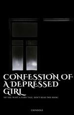 Confession of a Depresses Girl