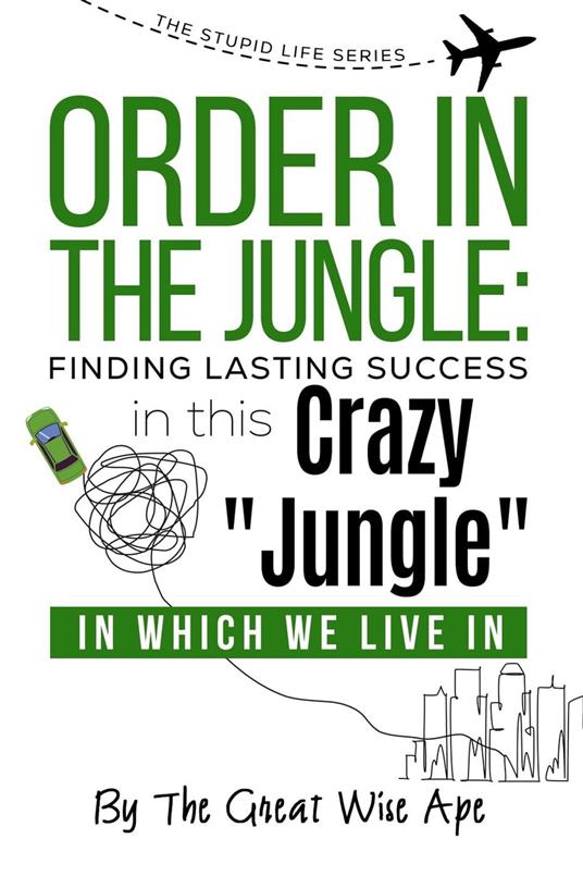 Order In The Jungle - Great Wise Ape - ebook