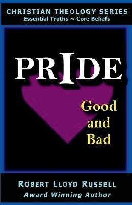 Pride: Good and Bad - Robert Lloyd Russell - cover