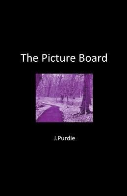 The Picture Board - J Purdie - cover