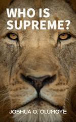 Who Is Supreme?