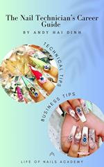 The Nail technician’s Career Guide