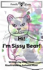 Hi! I'm Sissy Bear!