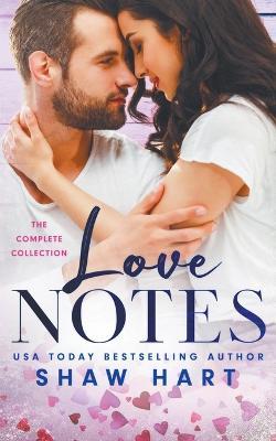 Love Notes: The Complete Series - Shaw Hart - cover
