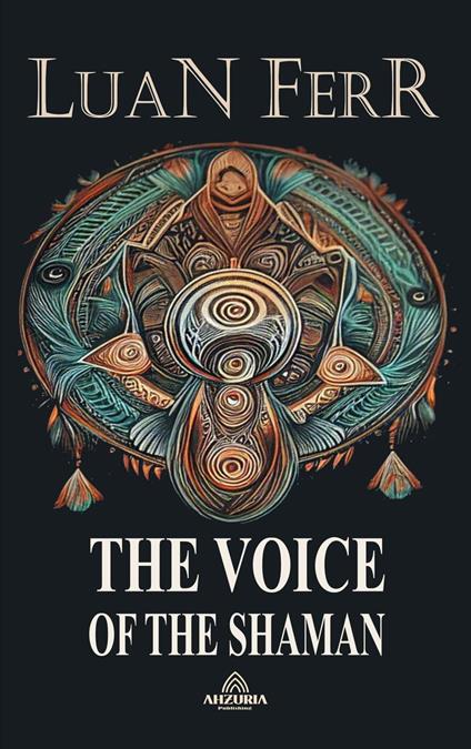 The Voice Of The Shaman