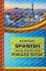 Everyday Spanish Travel Pocket Size Phrase Book