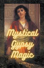 Mystical Gypsy Magic