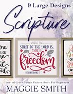 Scripture | Counted Cross Stitch Pattern Book for Beginners : Religious Easy Needlepoint Designs for Christian Adults and Kids