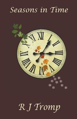 Seasons in Time - Rj Tromp - cover
