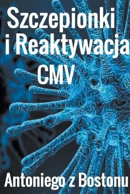 Szczepionki i Reaktywacja CMV - Antoniego Z Bostonu - cover