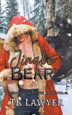 Jingle Bear - Tk Lawyer - cover