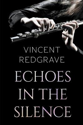 Echoes in the Silence - Vincent Redgrave - cover