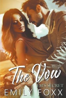 The Vow - Emily Foxx,Rick Foxx - cover