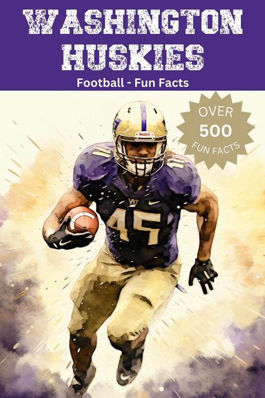 Washington Huskies Football Fun Facts