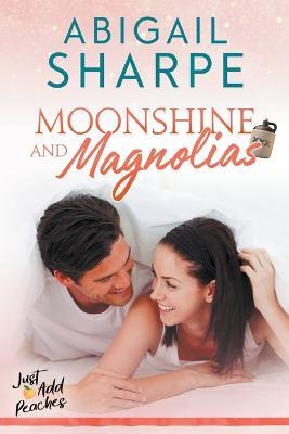Moonshine and Magnolias - Abigail Sharpe - cover