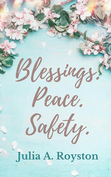 Blessings Peace Safety