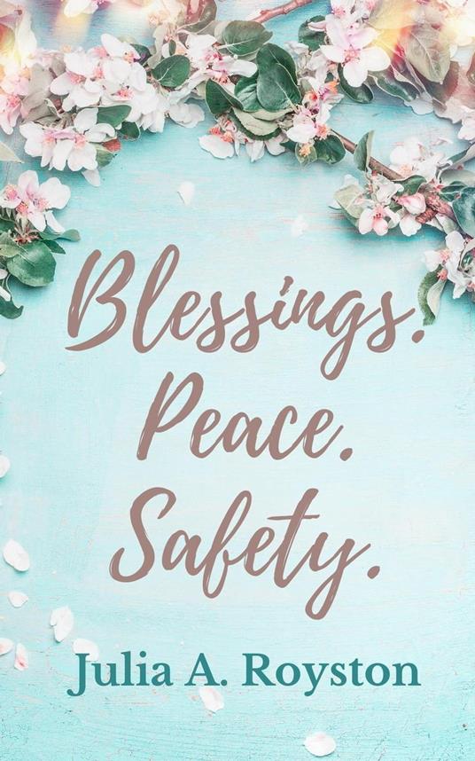 Blessings Peace Safety
