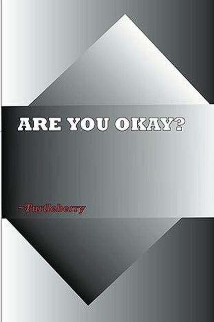 Are You Okay?
