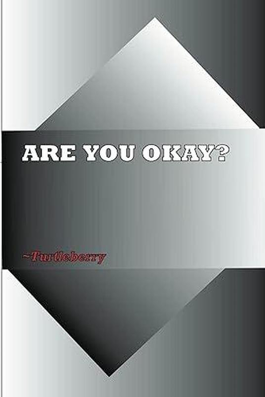 Are You Okay?
