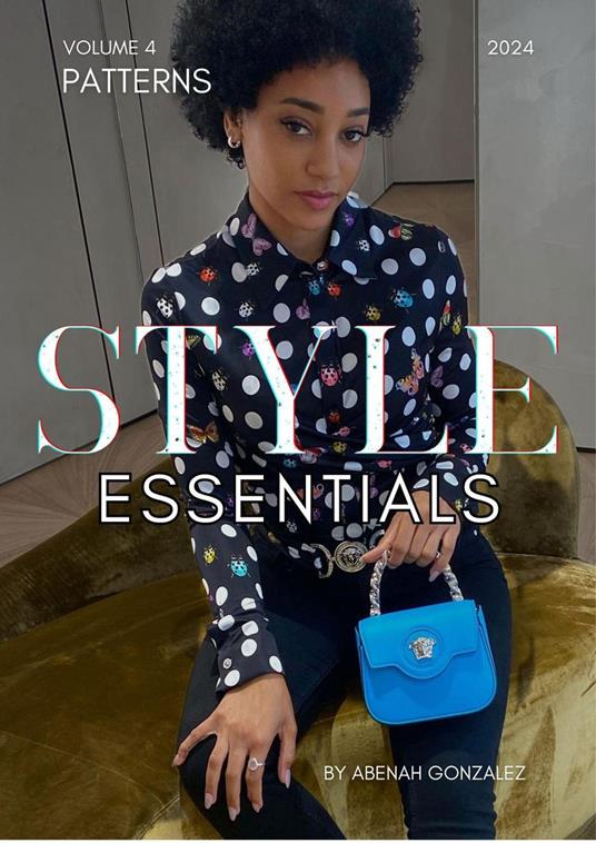 Style Essentials: Patterns - Abenah Gonzalez - ebook