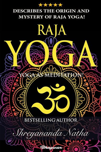 Raja Yoga - Yoga as Meditation