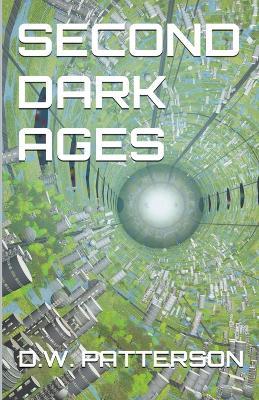 Second Dark Ages - D W Patterson - cover