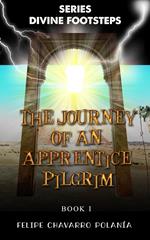 The Journey of an Apprentice Pilgrim