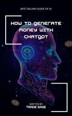 How to Generate Money with ChatGPT