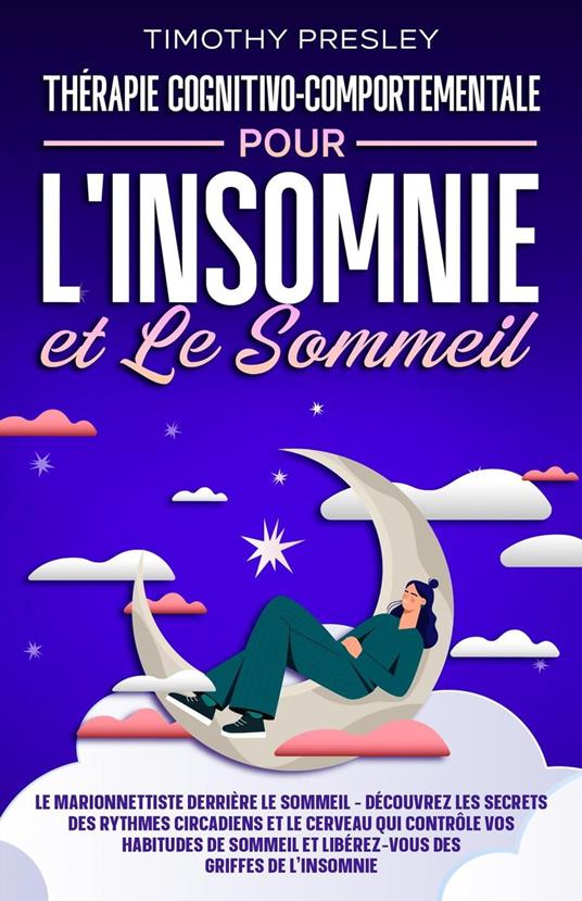 Thérapie Cognitivo-Comportementale Pour l'insomnie et Le Sommeil