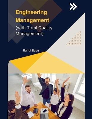 Engineering Management (with Total Quality Management) - Rahul Basu - cover