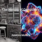 The History of Computers