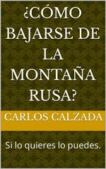 ¿Cómo bajarse de la montaña Rusa?